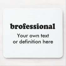 BROFESSIONAL