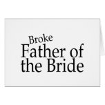Broke Father of the Bride Card