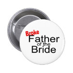 Broke Father of the Bride Pin