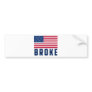 Broke - USA Bumper Stickers
