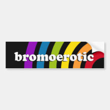 BROMOEROTIC Definition Bumper Stickers