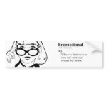 BROMOTIONAL bumper stickers