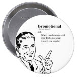 BROMOTIONAL buttons