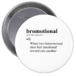 BROMOTIONAL buttons