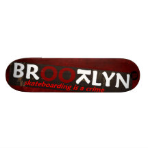 BROOTLYN Skateboarding IS A Crime