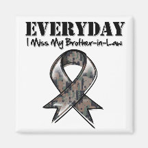 Brother-in-Law - Everyday I Miss My Hero Military Fridge Magnets
