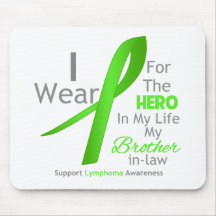 Brother-in-Law Hero In My Life - Lymphoma Mouse Pads