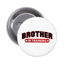Brother In Training Buttons