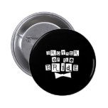 Brother of Bride White on Black Button