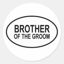 Brother of the Groom Wedding Oval - Customized Stickers