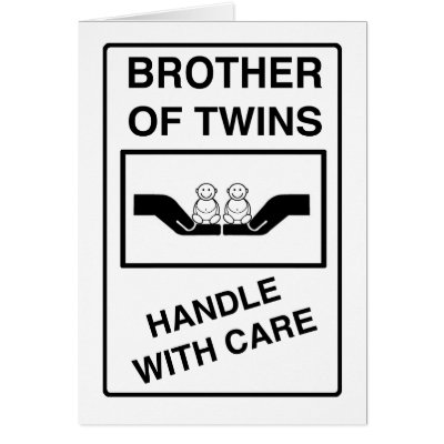 Brother of Twins - Of Twins Handle With Care Greeting Cards by Scrappintwins