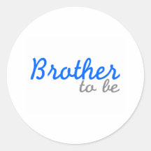 Brother To Be Sticker