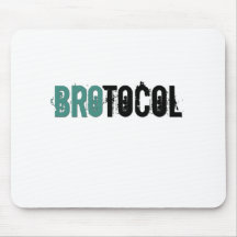 Brotocol or Bro Protocol Mousepad