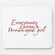 Brown Eyed Girl Mouse Mats