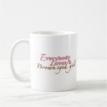 Brown Eyed Girl Mugs