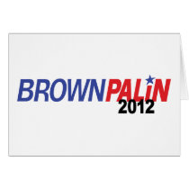 Brown Palin 2012 Greeting Card