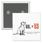 BSL is BS Button