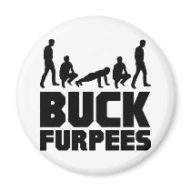 Buck Furpees -- Burpees Fitness Fridge Magnet