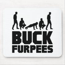 Buck Furpees -- Burpees Fitness Mousepads