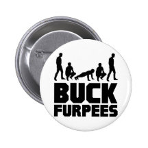 Buck Furpees -- Burpees Fitness Pinback Button