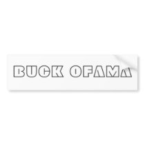 BUCK OFAMA BUMPER STICKER