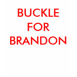 BUCKLE FOR BRANDON t-shirts