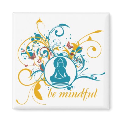 Buddha Be Mindful by BuddhaGifts