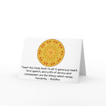 Buddha  QUOTATION - Teach this triple truth to.... Cards