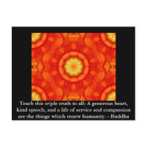 Buddha  QUOTATION - Teach this triple truth to.... Post Cards