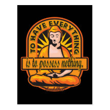 Buddha Quote To Have Everything Postcards