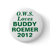 Buddy Roemer 2012 OCCUPY WALL STREET Button