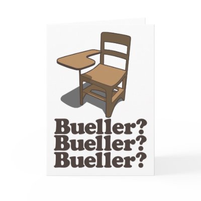 Bueller? Bueller? Bueller? Greeting Cards by raggedshirts