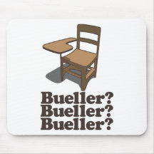 Bueller? Bueller? Bueller? Mouse Pad