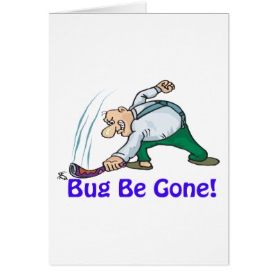 Bug Be Gone Card by Violentville