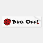 Bug Off Bumper Sticker