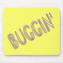BUGGIN' MOUSE PAD