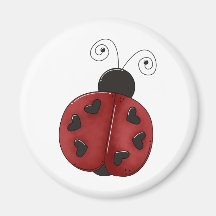 Buggin' You Again · Ladybug Refrigerator Magnet