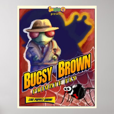 Bugsy Brown Private Fly Poster by Swazzle