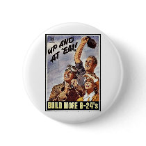 Build More B-24's Pin