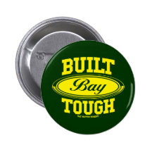 Built Bay Tough Pin