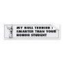 Bull Terrier Honor Bumper Sticker