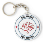 BULL TERRIER mom Keychains