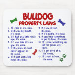 Bulldog Property Laws 2 Mouse Pad