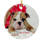 Bulldog Puppy Let It Snow! Ornament #2