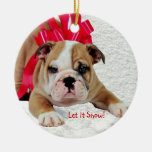 Bulldog Puppy Let It Snow! Ornament #2