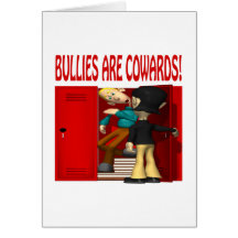 Bullies Are Cowards Cards