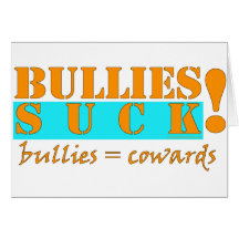 BULLIES COWARDS CARDS