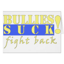 BULLIES FIGHT BACK GREETING CARD