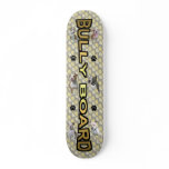 Bully Board Skateboard Deck