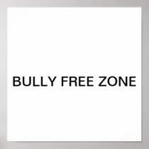 Bully Free Zone Posters